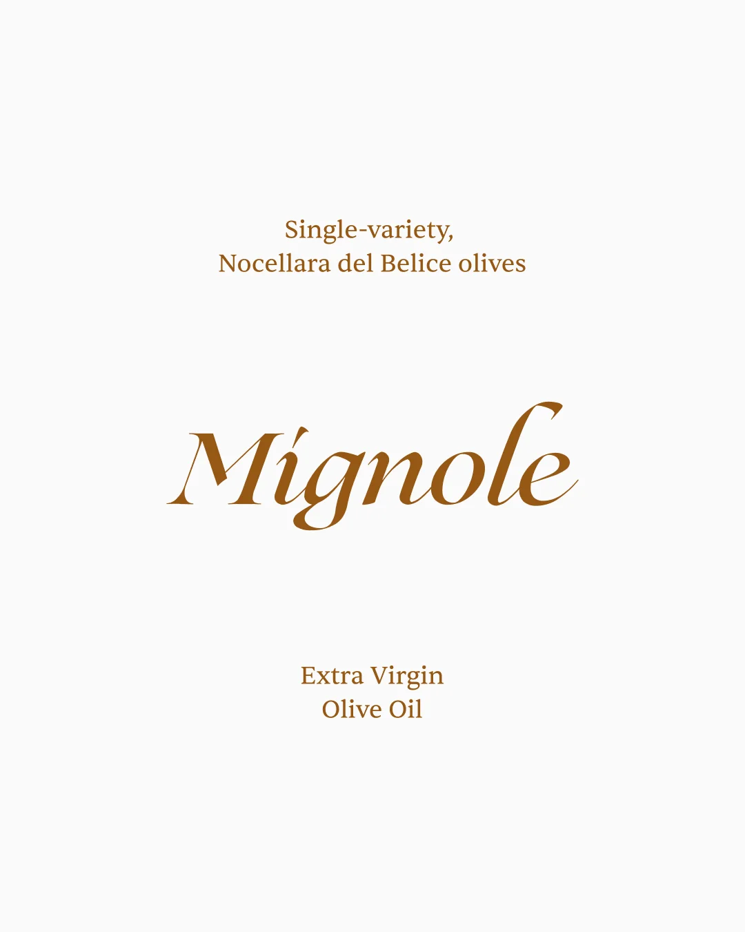 Mignole wordmark with single-variety Nocellara del Belice olive oil labeling.