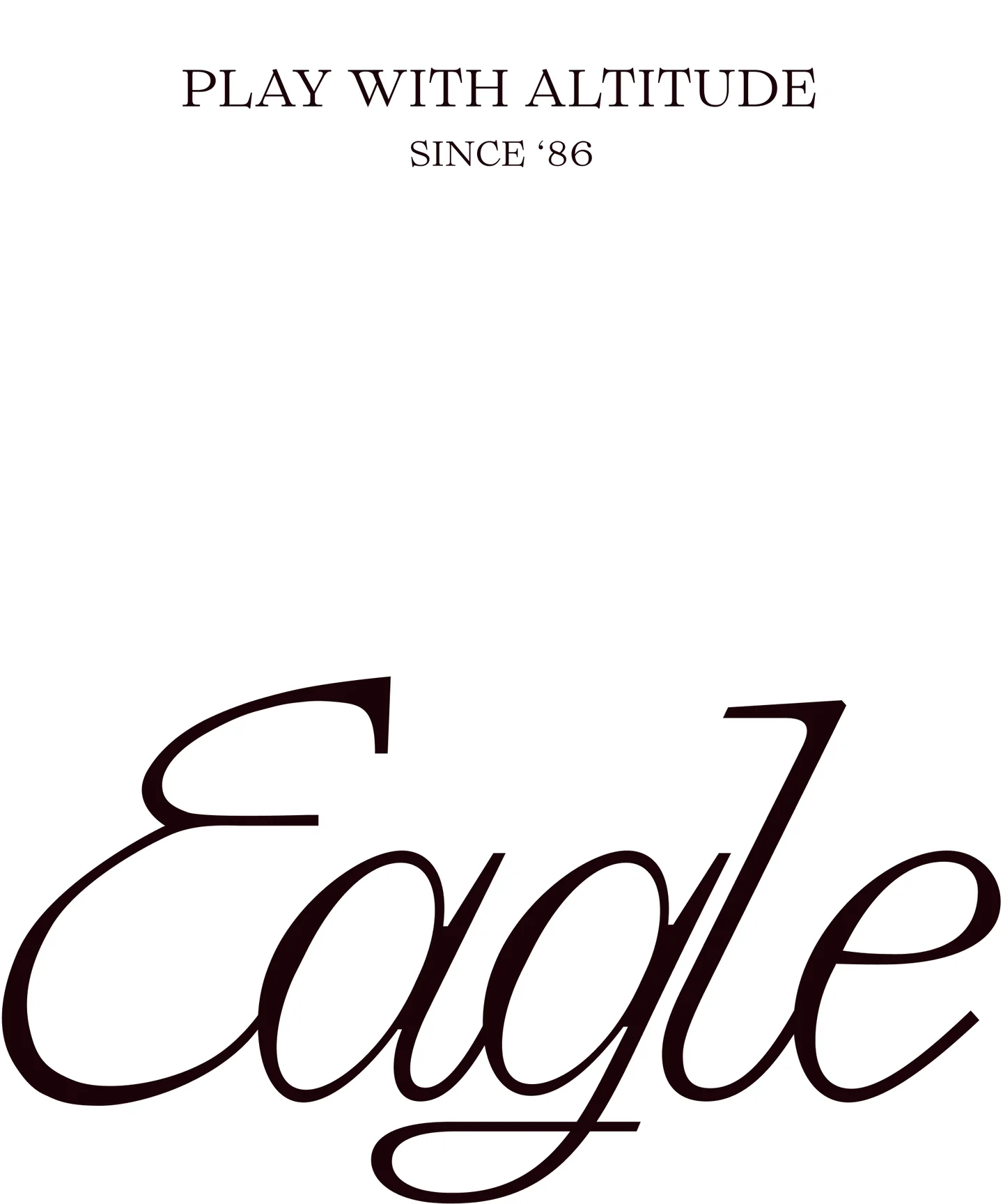 Eagle wordmark beneath the slogan Play with Altitude, Since 86.